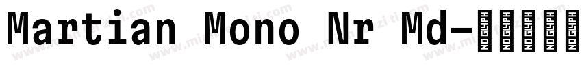 Martian Mono Nr Md字体转换
